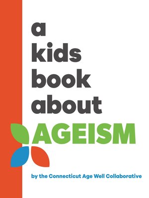 cover image of A Kids Book About Ageism